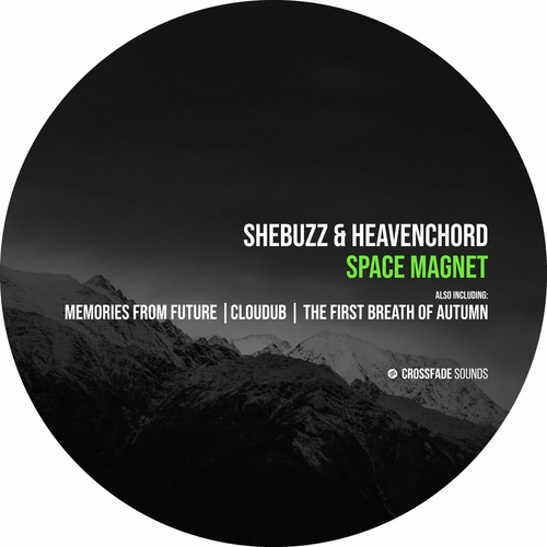 Shebuzzz & Heavenchord - Space Magnet [CS145]